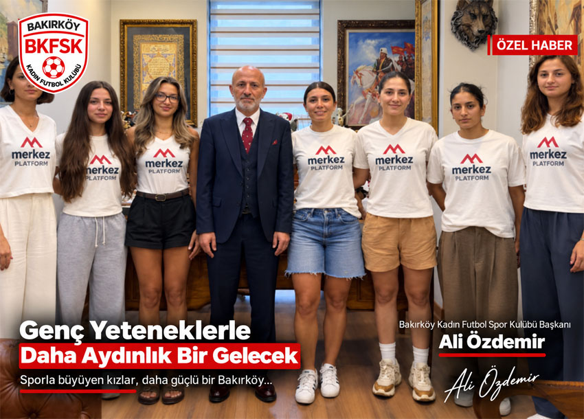 Ali Özdemir Bakırköy Kadın Futbol Spor Kulübü Başkanı
